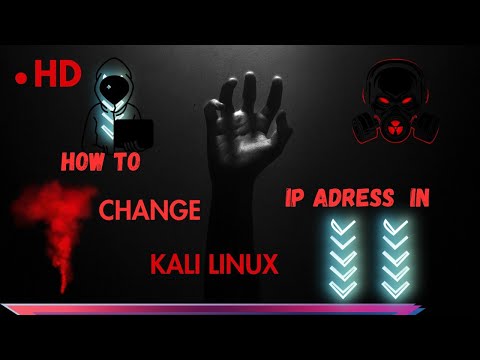 HOW TO CHANGE IP AND MAC ADDRESS IN KALI LINUX