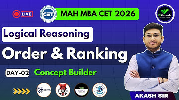 LR 02 Order & Ranking | MAH MBA CET 2026 CRASH COURSE  | Concept Builder   | By Akash Sir.