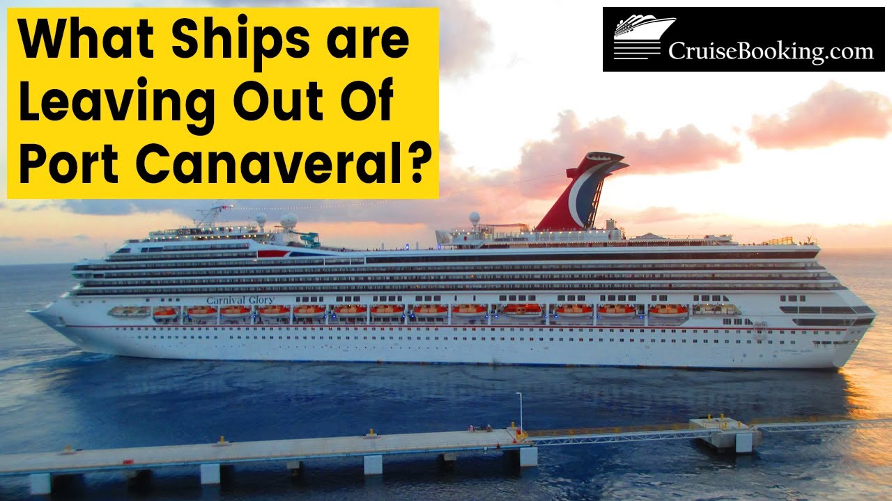What Ships are Leaving Out of Port Canaveral | CruiseBooking.com