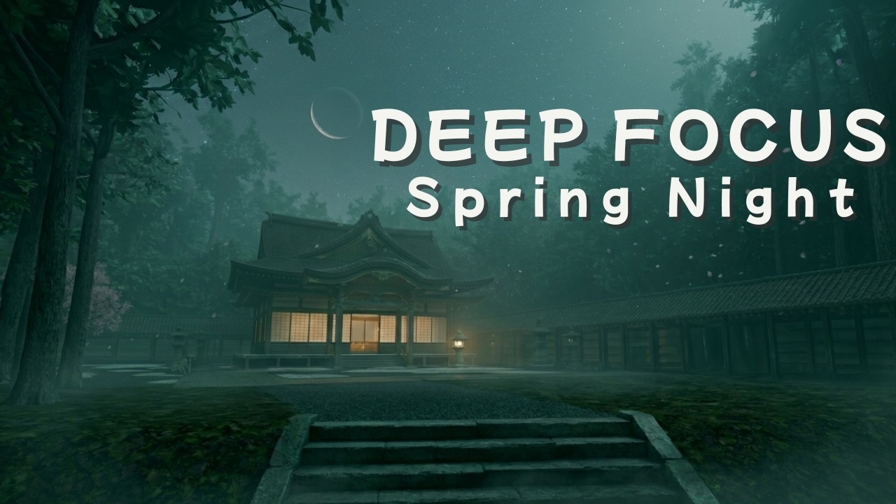 Deep Focus | Japanese Spring Night | Zen Lo-fi