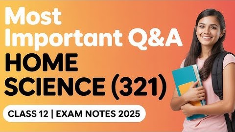 NIOS Home Science 321 | Most Important Questions & Answers for Class 12 | Exam Notes 2025
