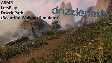 [ASMR] LetsPlay DrizzlePath (Beautiful Walking Simulator)