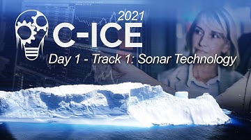 C-ICE 2021 Day 1 - Sonar Technology