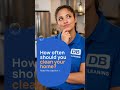 How Often Should You Clean?