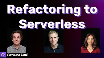 Refactoring to Serverless | Serverless Office Hours