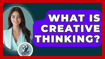 What Is Creative Thinking? - Philosophy Beyond