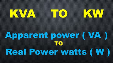 How to convert kVa to kwatt or Apparent power  convert to Real power | kVa to Kw