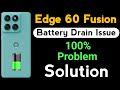 Motorola Edge 60 Fusion Battery Drain | How to Solve Battery Drain Problem in Moto Edge 60 Fusion 