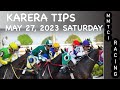 KARERA TIPS | MAY 27, 2023 | Karera Sa Pinas | SATURDAY MMTCI LIVE RACING