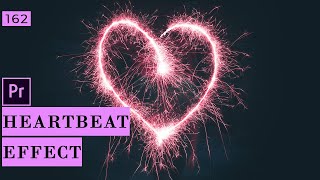 Famous Create a Heartbeat Effect in Premiere Pro Wealth