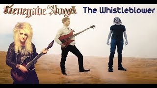 Video thumbnail of "Renegade Angel - The Whistleblower (Music/Lyrics Video)"