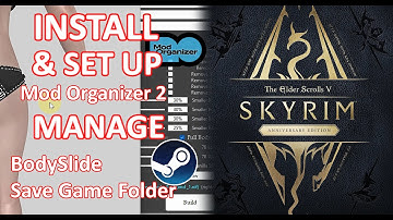 Skyrim Mod Manager 2 Installation (Manage Bodyslide & Save Game) Steam Folder