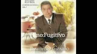 Hino Fugitivo Benedito Felizardo
