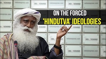 Sadhguru On Hinduism: Jaggi Vasudev On Hindutva Ideologies | Sadhguru Interview