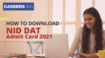 NID DAT 2021 Admit Card (Released) - Know How to Download NID DAT Admit Card 2021?
