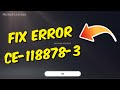 How To Fix PS5 Error CE-118878-3 | Can