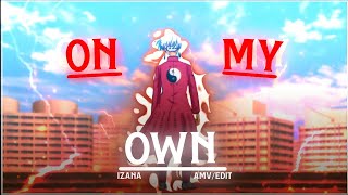 「 Izana - On My Own 🌟💥」 - 「AMV/EDIT -2k 」 || Kateki || Alight Motion #amv        #anime #animeedits