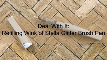 Deal With It: Refilling Wink of Stella