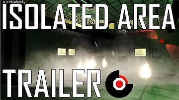 Isolated Area - Trailer (JPN)【Unityインターハイ 2016】