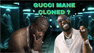 Was Gucci Mane Cloned By The Feds