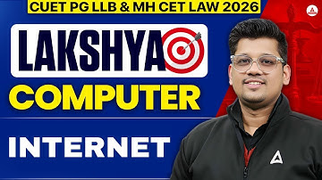 Computer Prep for Law Entrance Exams | Computer Internet | CUET PG LLB & MH CET LAW 2026