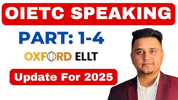 OIETC/ELLT Speaking Test (Part: 1-4) | OXFORD ELLT Speaking Test (A-Z) Guidelines.