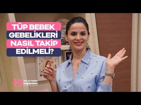 Tüp bebek gebelikleri nasıl takip edilmeli?