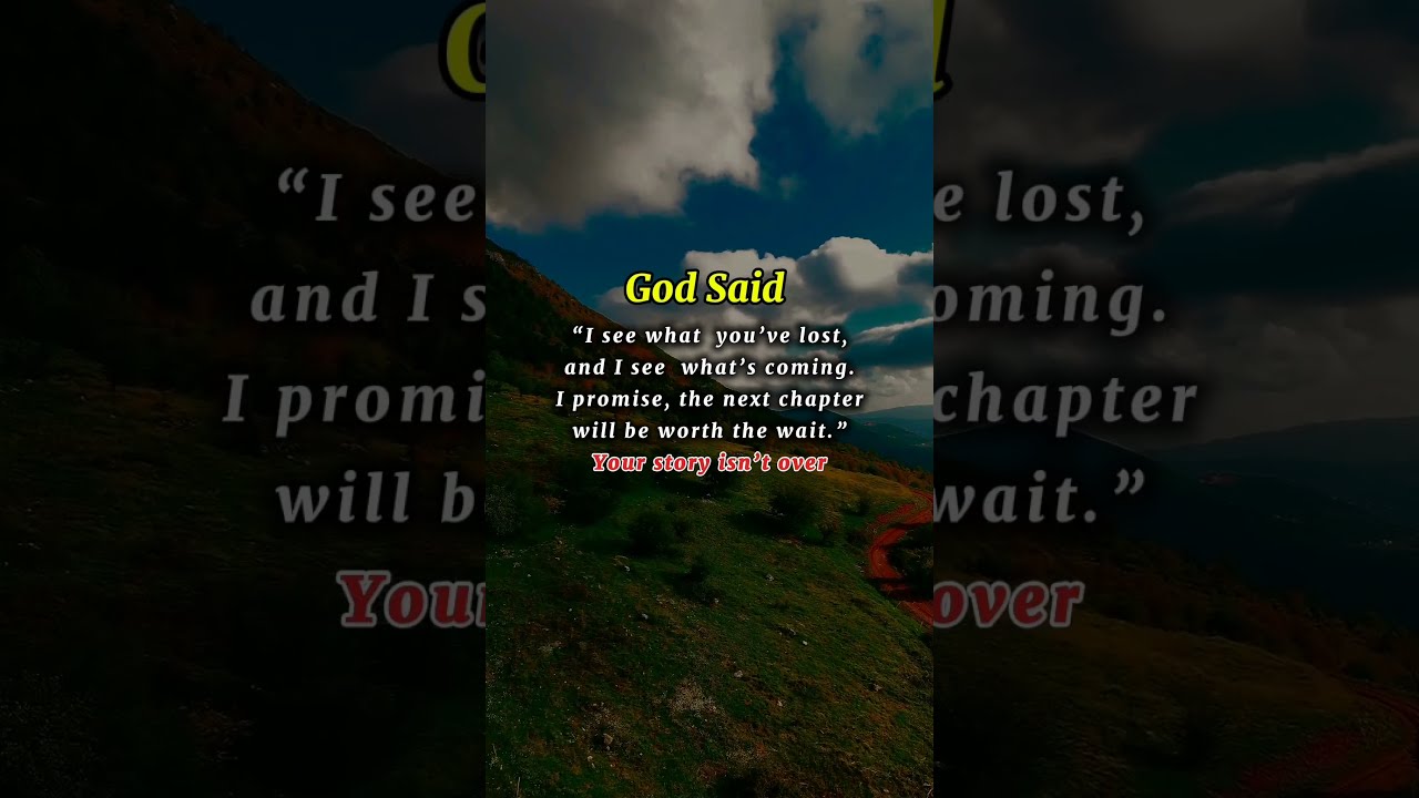 God Sees What S Coming Your Story Isn T Over 