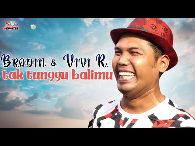 Brodin & Vivi Rosalita - Tak Tunggu Balimu (Official Music Video) class=