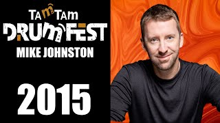 2015 Mike Johnston - TamTam DrumFest Sevilla - Gretsch Drums #tamtamdrumfest #gretschdrums