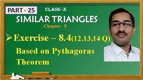 SIMILAR TRIANGLES//EXERCISE 8.4(12,13,14Q)//BASED ON PYTHAGORAS THEOREM//