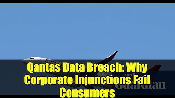 Qantas Data Breach: Why Corporate Injunctions Fail Consumers | Cybersecurity Exposed