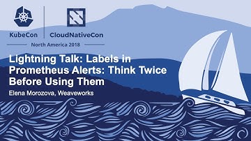 Lightning Talk: Labels in Prometheus Alerts: Think Twice Before Using Them - Elena Morozova