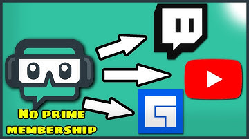 Streamlabs Multiple Platform Trick No Prime Membership