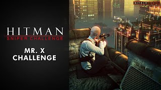 Hitman Sniper Challenge - 'Mr. X' Challenge