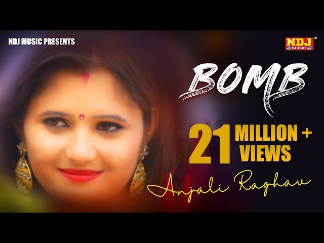 BomB # Anjali Raghav # Raju Punjabi # Sedhu Phogat # ND Dahiya # New Haryanvi Video Songs 2017 # NDJ class=