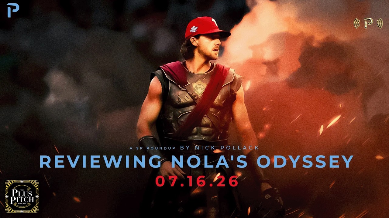 Aaron Nola Got Really Unlucky I Daily Fantasy Baseball SP Recap I Plus Pitch Podcast 7/17/26
