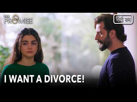 Emir tells Reyhan he wants a divorce | The Promise (Hindi Dubbed)