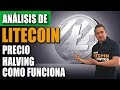 LITECOIN Comprar o Vender por su HALVING / con Bitcoin o FIAT