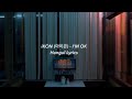 iKON (아이콘) - I&rsquo;M OK Hangul Lyrics