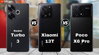 Redmi Turbo 3 vs Xiaomi 13T vs Poco X6 Pro