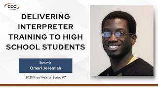 CCC Webinar – Delivering Interpreter Training to High School Students