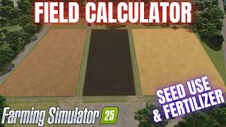 EASY FIELD CALCULATIONS! - FIELD CALCULATOR MOD - Farming Simulator 25 screenshot 5