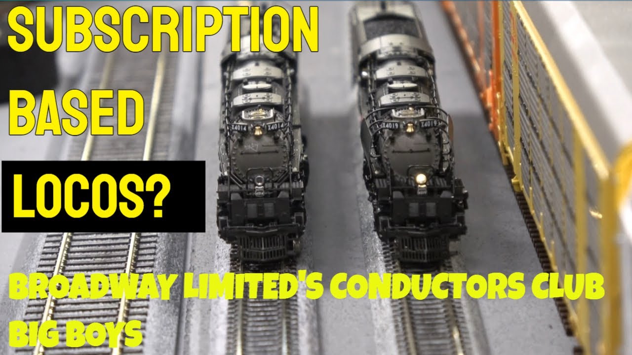 Subscription based locomotives? Broadway Limited's Conductor's Club Big Boys in N Scale! More in HO!
