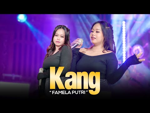 KANG - Famela Putri