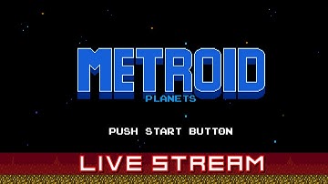 Planet Novus Part 2 | Metroid Planets Live Stream