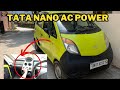 Tata Nano Ac Powerful Ac Kya Thanda Karta Iska Ac 600 CC Engine | Maruti 800 | Tata Nano