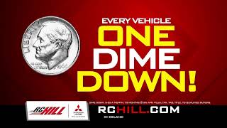 One Dime Down | Mitsubishi Dealership Sales & Service |  RC Hill Mitsubishi, DeLand, FL