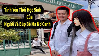 Anh Tiền | Yêu Búp Bê Ma Nơ Canh | Tình Yêu Lứa Tuổi Học Trò Và Cái Kết Cực Sốc | Anh Tiền Tiktok