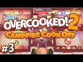 Overcooked 2: Campfire Cook Off - #3 - TELEPORTING DIM SUM!? (4 Player Gameplay)